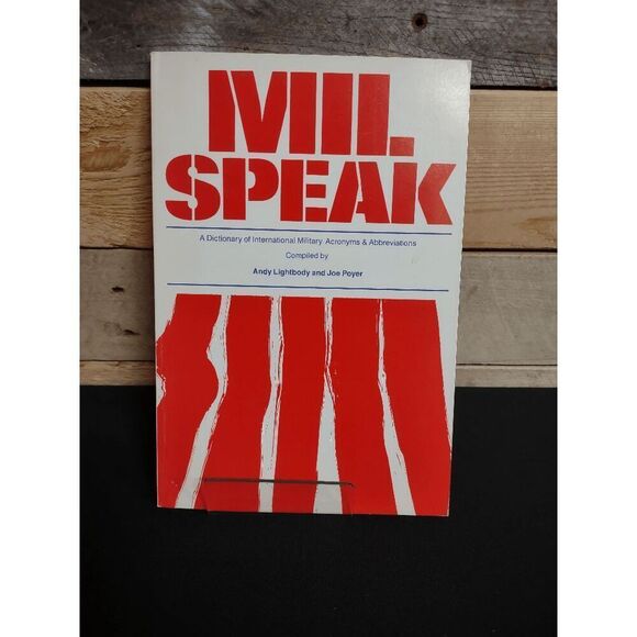 Mil Speak: A Dictionary of International Military Acronyms & Abbreviations 1986 - Picture 1 of 2